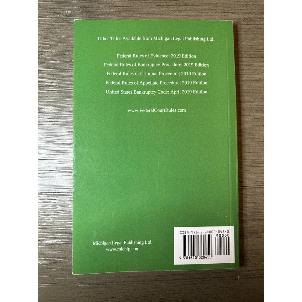 Federal Rules of Civil Procedure; 2019 Edition by Michigan Legal Publishing Ltd.